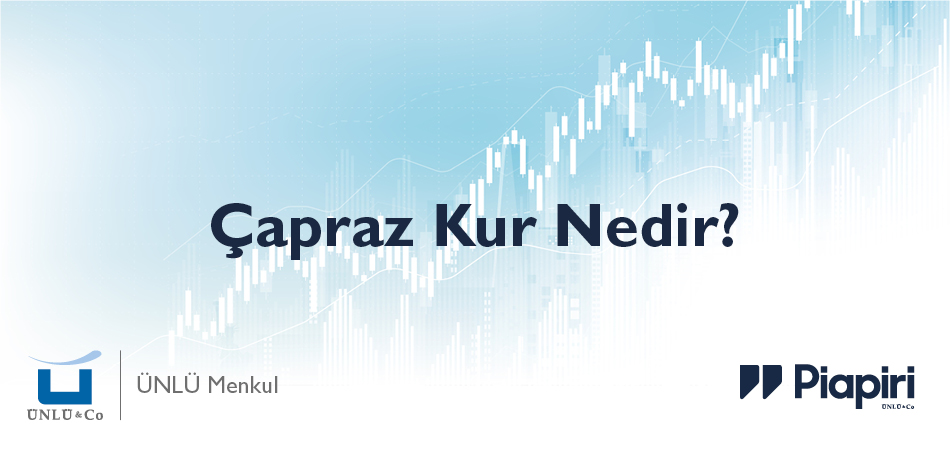 Çapraz Kur Nedir?