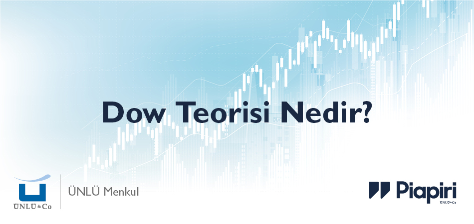 Dow Teorisi Nedir?