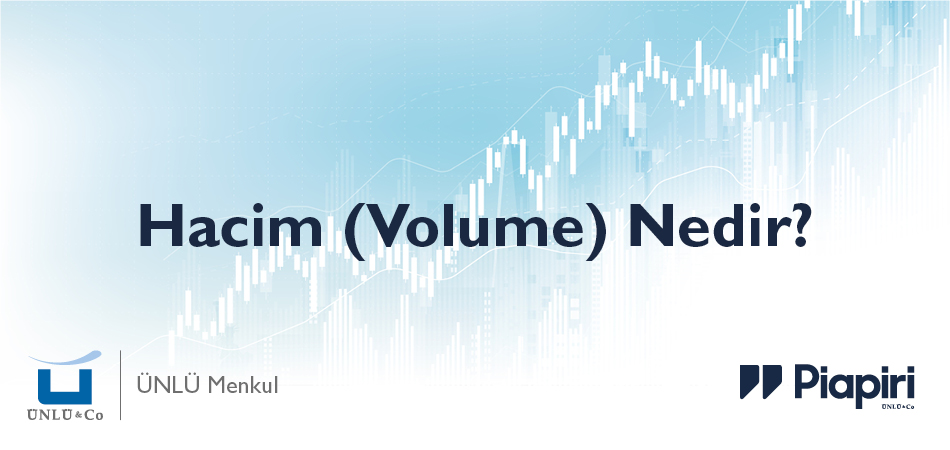 Hacim (Volume) Nedir?