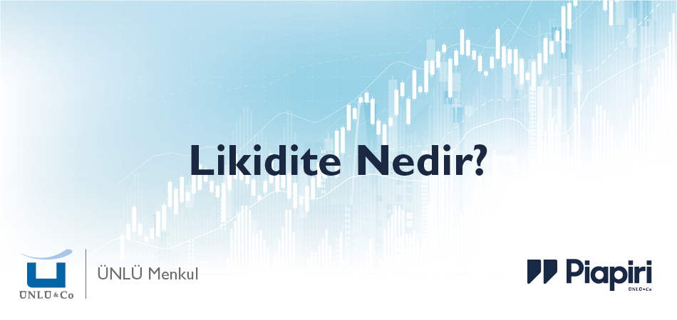 Likidite Nedir? Likidite Nedir?