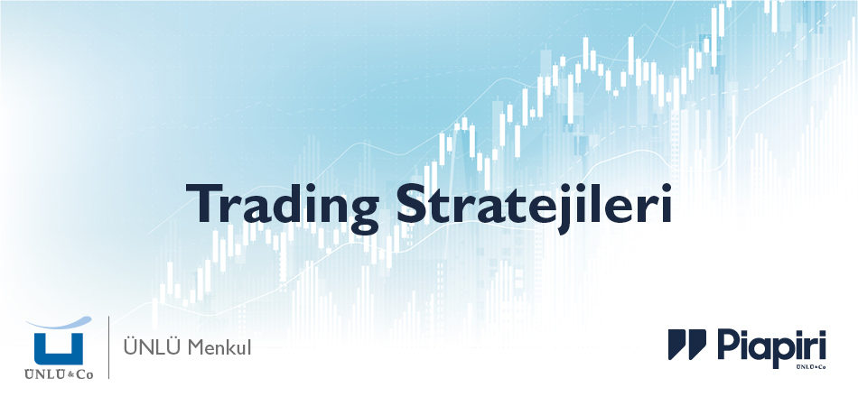Borsada Trading Stratejileri Borsada Trading Stratejileri